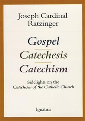 Stock image for Gospel, Catechism and Catechesis : Sidelights on the Catechism of the Catholic Church for sale by Better World Books