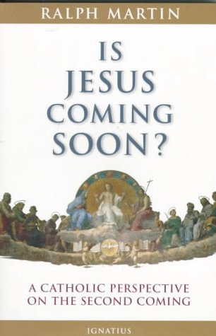 Beispielbild fr Is Jesus Coming Soon? : A Catholic Perspective on the Second Coming zum Verkauf von Better World Books