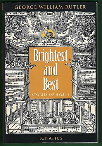 Stock image for Brightest and Best: Stories of Hymns for sale by HPB-Emerald