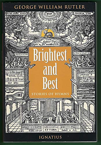 

Brightest and Best: Stories of Hymns [signed]