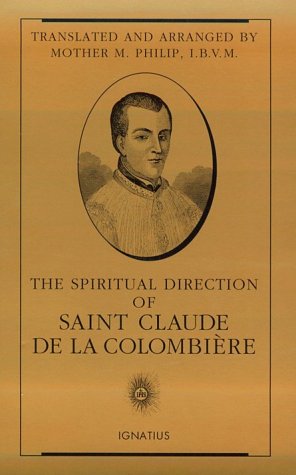 Stock image for The Spiritual Direction of Saint Claude de la Colombi re for sale by GoldenWavesOfBooks