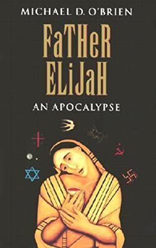 Stock image for Father Elijah: An Apocalypse for sale by MI Re-Tale