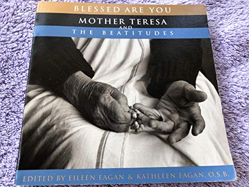 Beispielbild fr Blessed Are You : Mother Teresa and the Beatitudes zum Verkauf von Better World Books