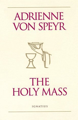 Stock image for The Holy Mass for sale by Zoom Books Company