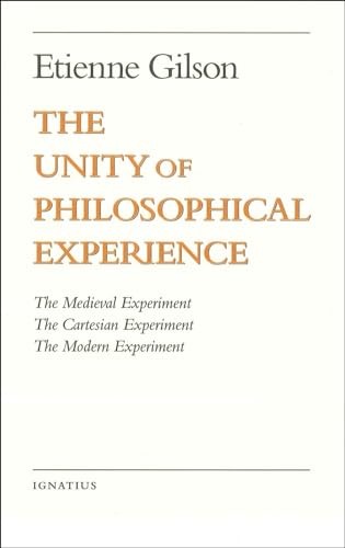 The Unity of Philosophical Experience (9780898707489) by Gilson, Etienne