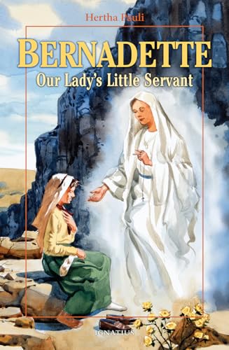 Beispielbild fr Bernadette, Our Ladys Little Servant: Our Ladys Little Servant (Vision Books) zum Verkauf von Goodwill of Colorado