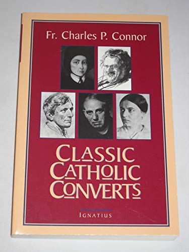 Beispielbild fr Classic Catholic Converts zum Verkauf von Better World Books