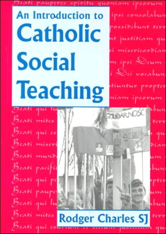 Stock image for An Introduction to Catholic Social Teaching for sale by Better World Books