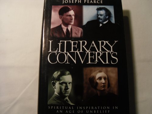 Imagen de archivo de Literary Converts: Spiritual Inspiration in an Age of Unbelief a la venta por ThriftBooks-Atlanta