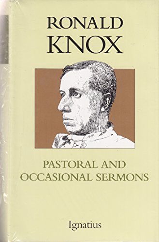 Pastoral and Occasional Sermons - Knox, Fr. Ronald: 9780898708233 - AbeBooks