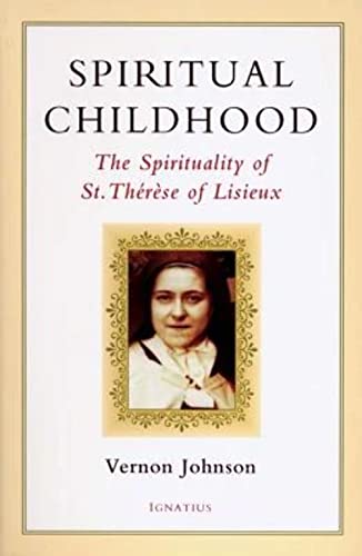 Stock image for Spiritual Childhood: The Spirituality of St. Therese of Lisieux for sale by BooksRun