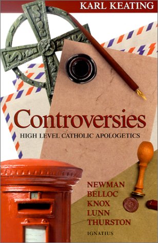 Imagen de archivo de Controversies: High-Level Catholic Apologetics a la venta por BooksRun
