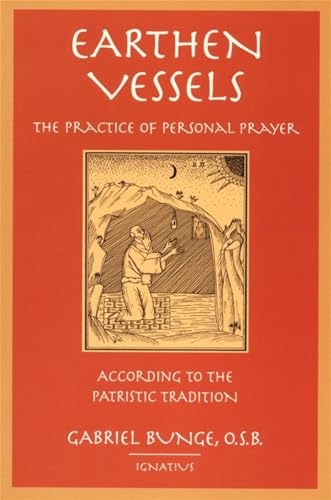 Imagen de archivo de Earthen Vessels: The Practice of Personal Prayer According to the Partristic Tradition a la venta por a2zbooks