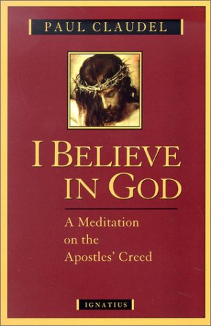 9780898708561: I Believe in God: A Meditation on the Apostles' Creed