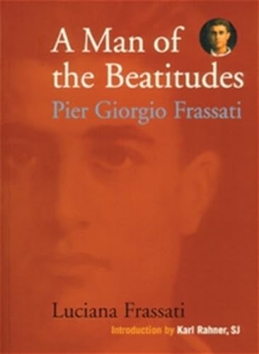 9780898708615: A Man of the Beatitudes: Pier Giorgio Frassati