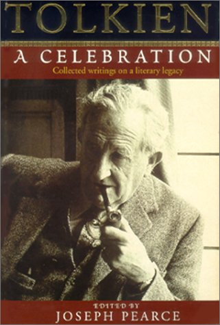 9780898708660: Tolkien: A Celebration : Collected Writings on a Literary Legacy