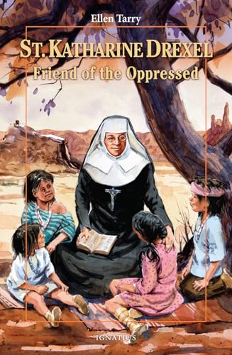 St. Katharine Drexel: Friend of the Oppressed (Vision Books) (9780898708899) by Tarry, Ellen