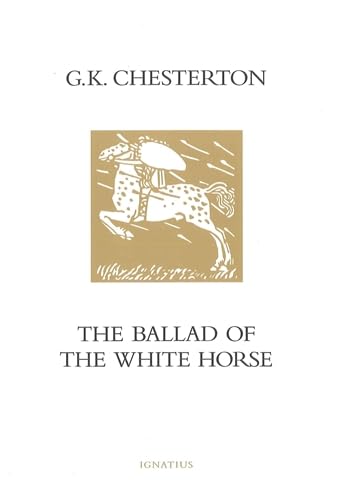 Beispielbild fr The Ballad of the White Horse zum Verkauf von Ergodebooks