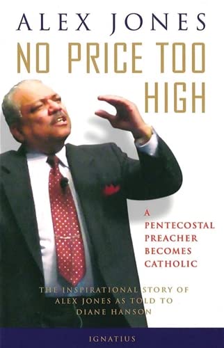 Beispielbild fr No Price too High: A Pentecostal Preacher Becomes Catholic zum Verkauf von SecondSale