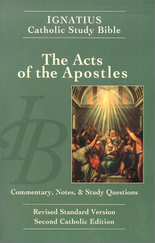 Stock image for The Acts of the Apostles: Ignatius Study Bible (Ignatius Catholic Study Bible) for sale by SecondSale