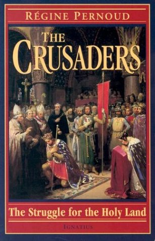 Beispielbild fr The Crusaders: The Struggle for the Holy Land zum Verkauf von SecondSale