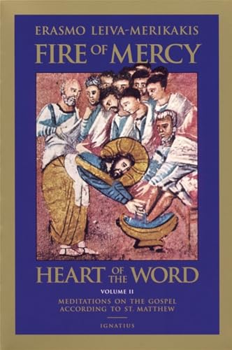 9780898709766: Fire of Mercy, Heart of the Word: Meditations on the Gospel According to St. Matthew: v.2