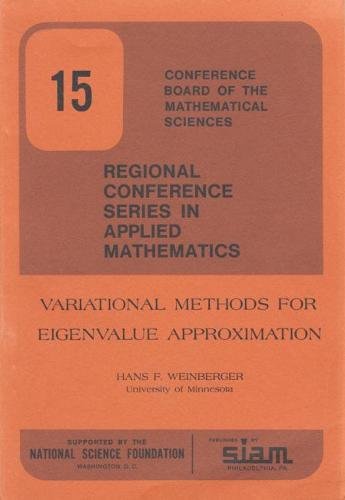 Imagen de archivo de Variational Methods for Eigenvalue Approximation. Regional Conference Series in Applied Mathematics. 15 a la venta por Zubal-Books, Since 1961