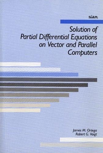 Stock image for Solution of Partial Differential Equations on Vector and Parallel Computers for sale by HPB-Emerald