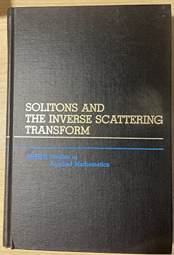 9780898711745: Solitons and the Inverse Scattering Transform (SIAM Studies in Applied Mathematics, No. 4)