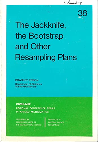 Imagen de archivo de The Jackknife, the Bootstrap, and Other Resampling Plans (CBMS-NSF Regional Conference Series in Applied Mathematics, Series Number 38) a la venta por HPB-Red