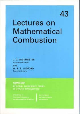 Beispielbild fr Lectures on Mathematical Combustion (CBMS-NSF Regional Conference Series in Applied Mathematics, Series Number 43) zum Verkauf von WorldofBooks