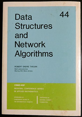 Imagen de archivo de Data Structures and Network Algorithms (CBMS-NSF Regional Conference Series in Applied Mathematics, Series Number 44) a la venta por Front Cover Books