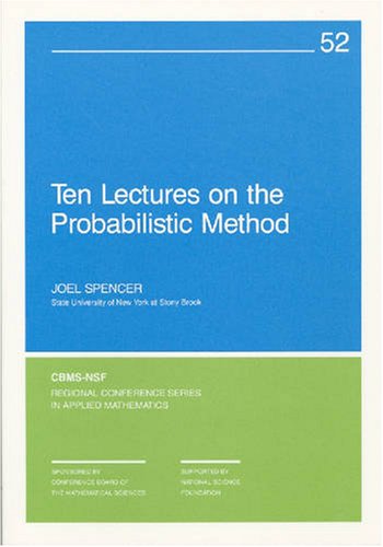 Imagen de archivo de Ten Lectures on the Probabilistic Method a la venta por Reader's Corner, Inc.