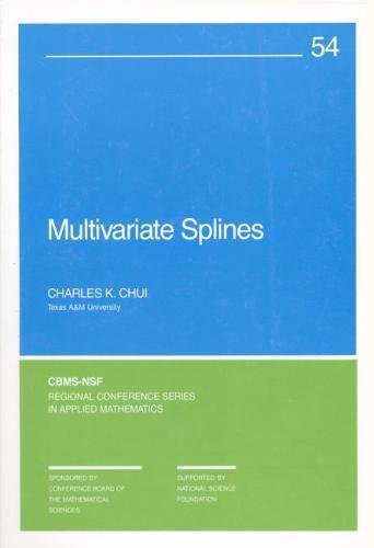 Stock image for Multivariate Splines (CBMS-NSF Regional Conference Series in Applied Mathematics, Series Number 54) for sale by Wonder Book