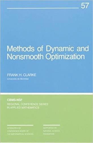 Methods of Dynamic and Nonsmooth Optimization (CBMS-NSF Regional Conference Series in Applied Mat...