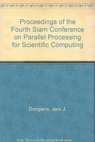 9780898712629: Proceedings of the Fourth Siam Conference on Parallel Processing for Scientific Computing