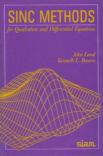 Beispielbild fr Sinc Methods for Quadrature and Differential Equations zum Verkauf von HPB-Red