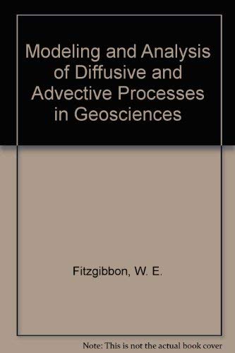 Stock image for Modeling and Analysis of Diffusive and Adjective Processes in Geosciences for sale by Ammareal