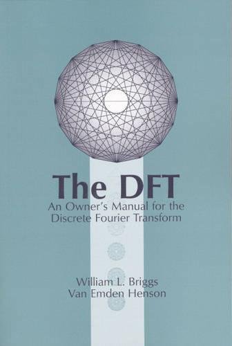 

The DFT: An Owners Manual for the Discrete Fourier Transform