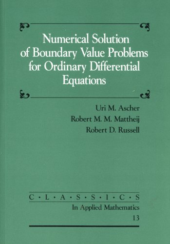 9780898713541: Numerical Solution of Boundary Value Problems for Ordinary Differential Equations (Classics in Applied Mathematics, Series Number 13)