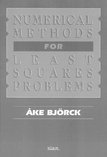 9780898713602: Numerical Methods for Least Squares Problems