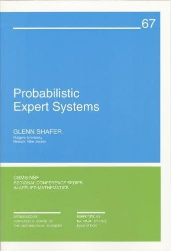 Stock image for Probabilistic Expert Systems (CBMS-NSF Regional Conference Series in Applied Mathematics, Series Number 67) for sale by Wonder Book