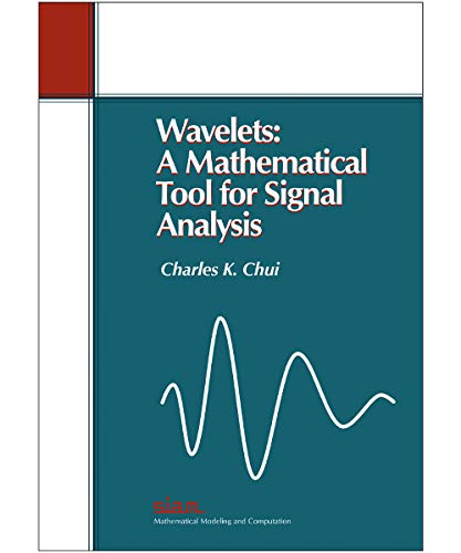 Imagen de archivo de Wavelets: A Mathematical Tool for Signal Analysis (Siam Monographs on Mathematical Modeling and Computation) a la venta por Wonder Book