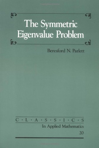 9780898714029: The Symmetric Eigenvalue Problem Paperback (Classics in Applied Mathematics, Series Number 20)