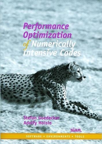 Imagen de archivo de Performance Optimization of Numerically Intensive Codes a la venta por ThriftBooks-Dallas