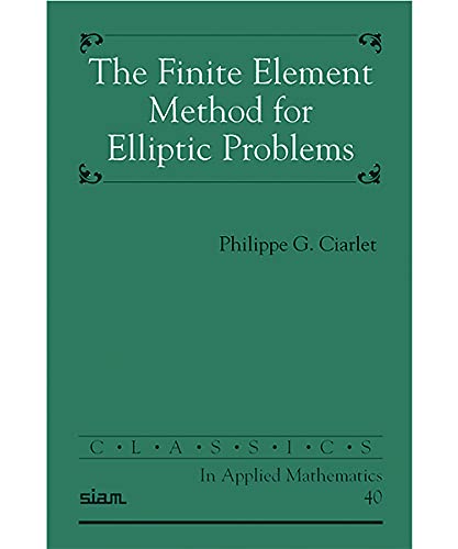 Imagen de archivo de The Finite Element Method for Elliptic Problems a la venta por Better World Books
