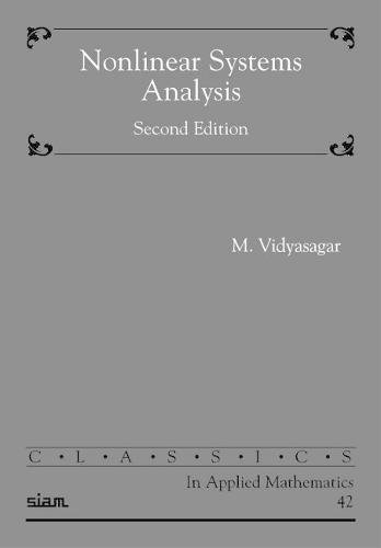 Stock image for Nonlinear Systems Analysis (Classics in Applied Mathematics, Series Number 42) for sale by Books Unplugged