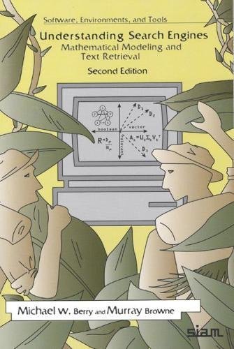 Beispielbild fr Understanding Search Engines: Mathematical Modeling and Text Retrieval (Software, Environments, Tools), Second Edition zum Verkauf von HPB-Red