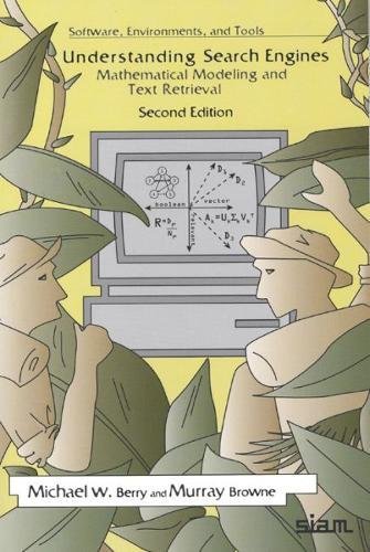 Stock image for Understanding Search Engines: Mathematical Modeling and Text Retrieval (Software, Environments, Tools), Second Edition for sale by Books of the Smoky Mountains