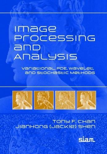 9780898715897: Image Processing and Analysis Paperback: Variational, PDE, Wavelet, and Stochastic Methods